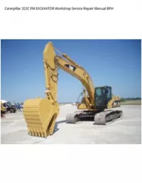 Caterpillar 322C FM EXCAVATOR Workshop Service Repair Manual BPH preview