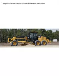 Caterpillar 12M3 AWD MOTOR GRADER Service Repair Manual N9B preview