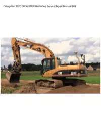 Caterpillar 322C EXCAVATOR Workshop Service Repair Manual BKJ preview