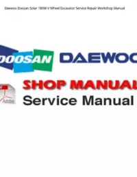 Daewoo Doosan Solar 180W-V Wheel Excavator Service Repair Workshop Manual preview