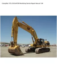 Caterpillar 375L EXCAVATOR Workshop Service Repair Manual 1JM preview