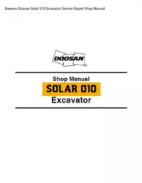 Daewoo Doosan Solar 010 Excavator Service Repair Shop Manual preview