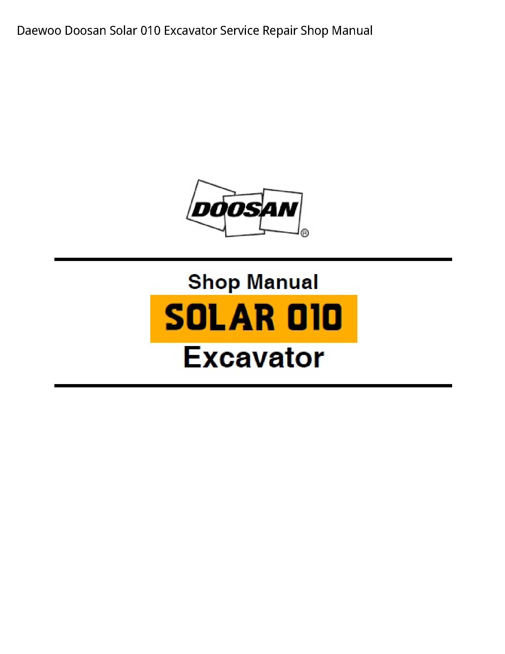 Daewoo Doosan 010 Solar Excavator manual