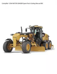 Caterpillar 120M MOTOR GRADER Spare Parts Catalog Manual B9C preview