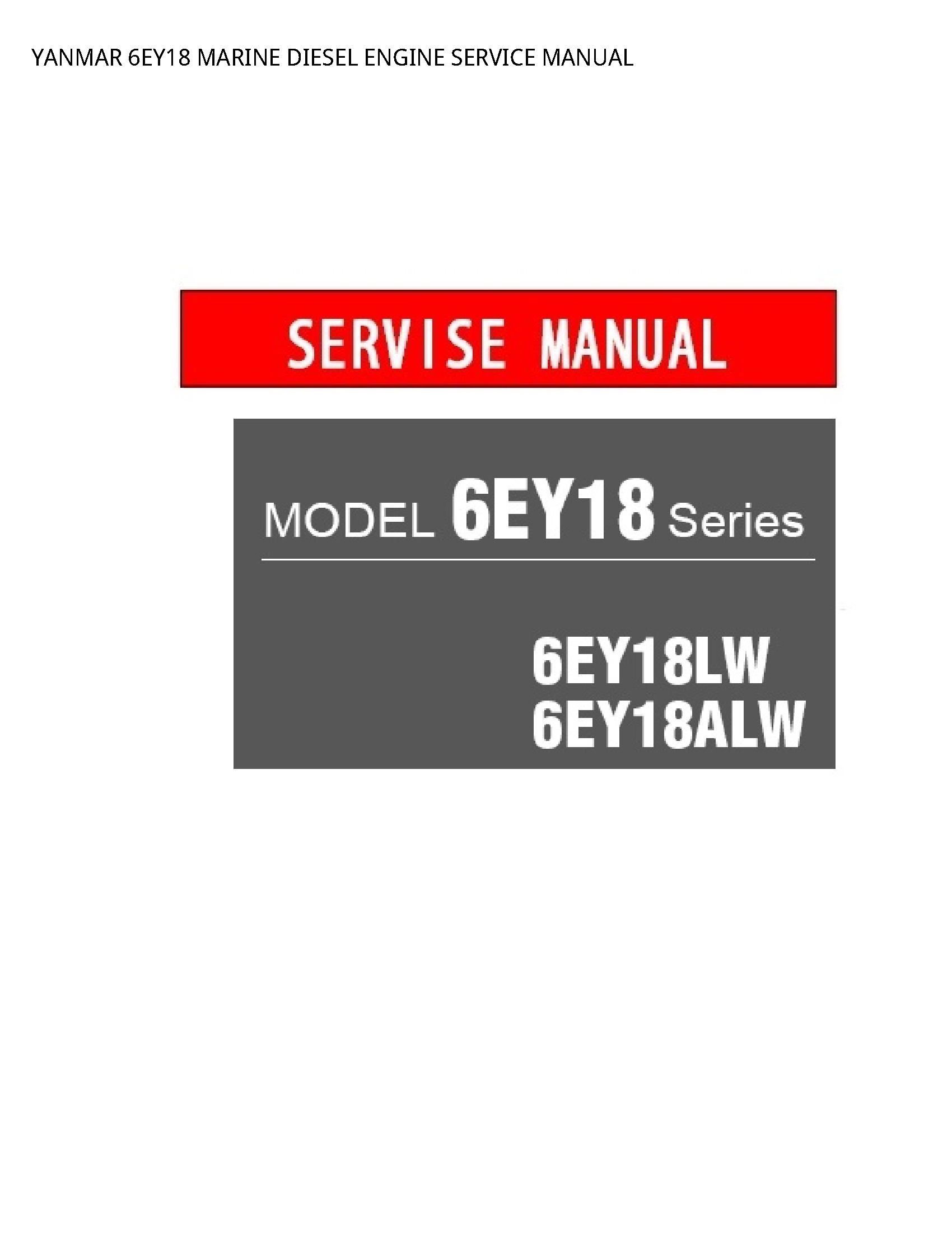 Yanmar 6EY18 MARINE DIESEL ENGINE SERVICE manual