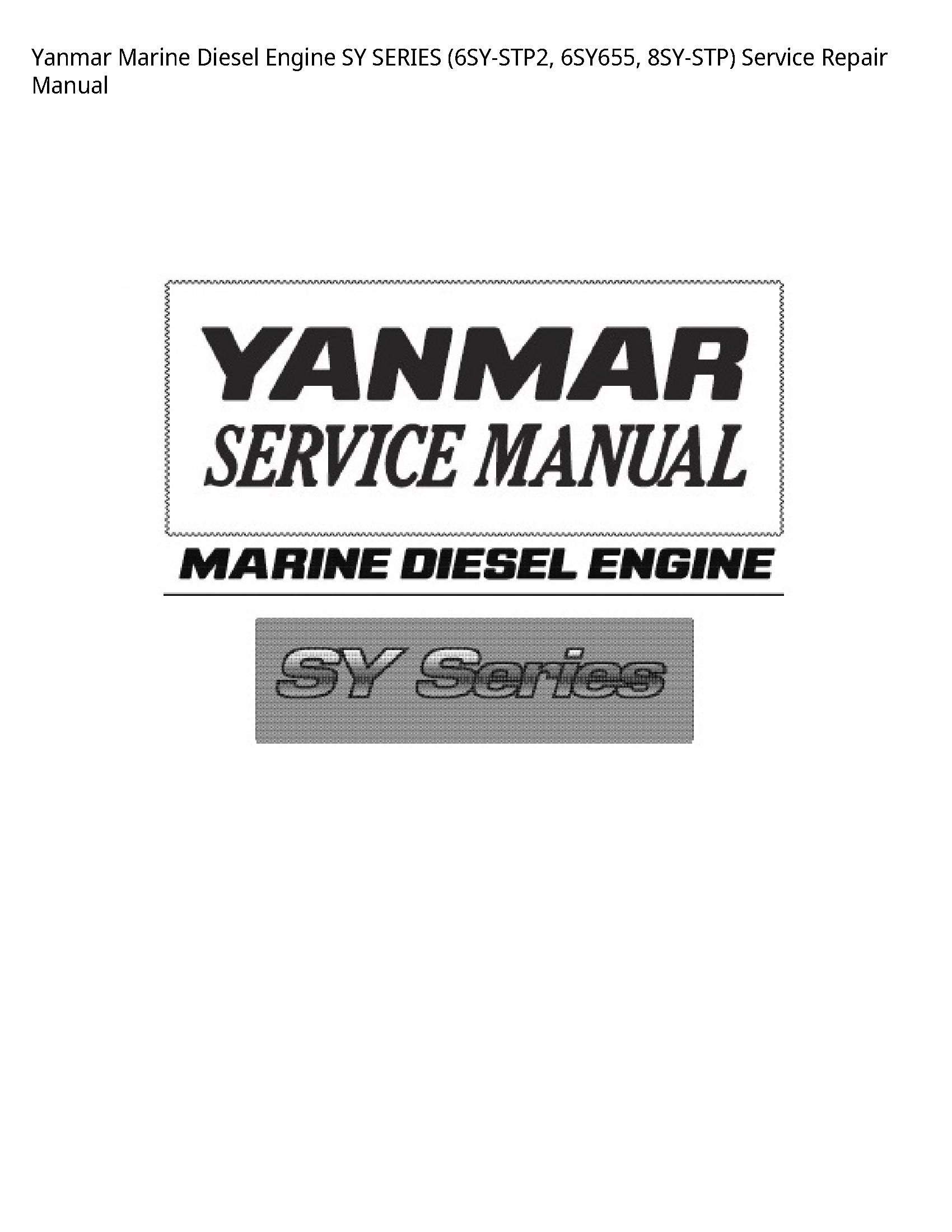 Yanmar (6SY-STP2 Marine Diesel Engine SY SERIES manual