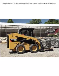 Caterpillar 272D2  272D2 XHP Skid Steer Loader Service Manual DX2  BL2  MD2  FD2 preview