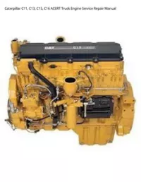 Caterpillar C11  C13  C15  C16 ACERT Truck Engine Service Repair Manual preview
