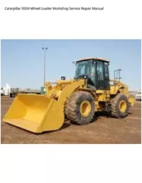Caterpillar 950H Wheel Loader Workshop Service Repair Manual preview