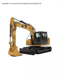 Caterpillar 311 Excavator Service Repair Manual 9LJ00262-UP preview