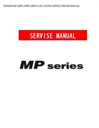 YANMAR MP 3MP2 4MP2 4MP4 FUEL SYSTEM SERVICE REPAIR MANUAL preview