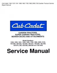 Cub Cadet 1340 1535 1541 1860 1862 1782 1882 2082 2182 Garden Tractors Service Repair Manual preview