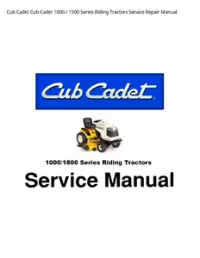 Cub Cadet Cub Cadet 1000 / 1500 Series Riding Tractors Service Repair Manual preview