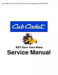 Cub Cadet RZT Zero Turn Rider Mower Service Repair Manual - 2004-2005 preview