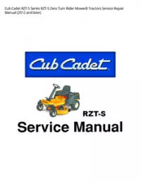 Cub Cadet RZT-S Series RZT-S Zero Turn Rider MowerВ Tractors Service Repair Manual (2012 and - later preview