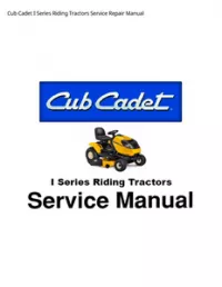 Cub Cadet I Series Riding Tractors Service Repair Manual preview