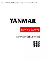 Yanmar 2TD  3TD  4TD Marine Diesel Engines Service Repair ManualВ preview
