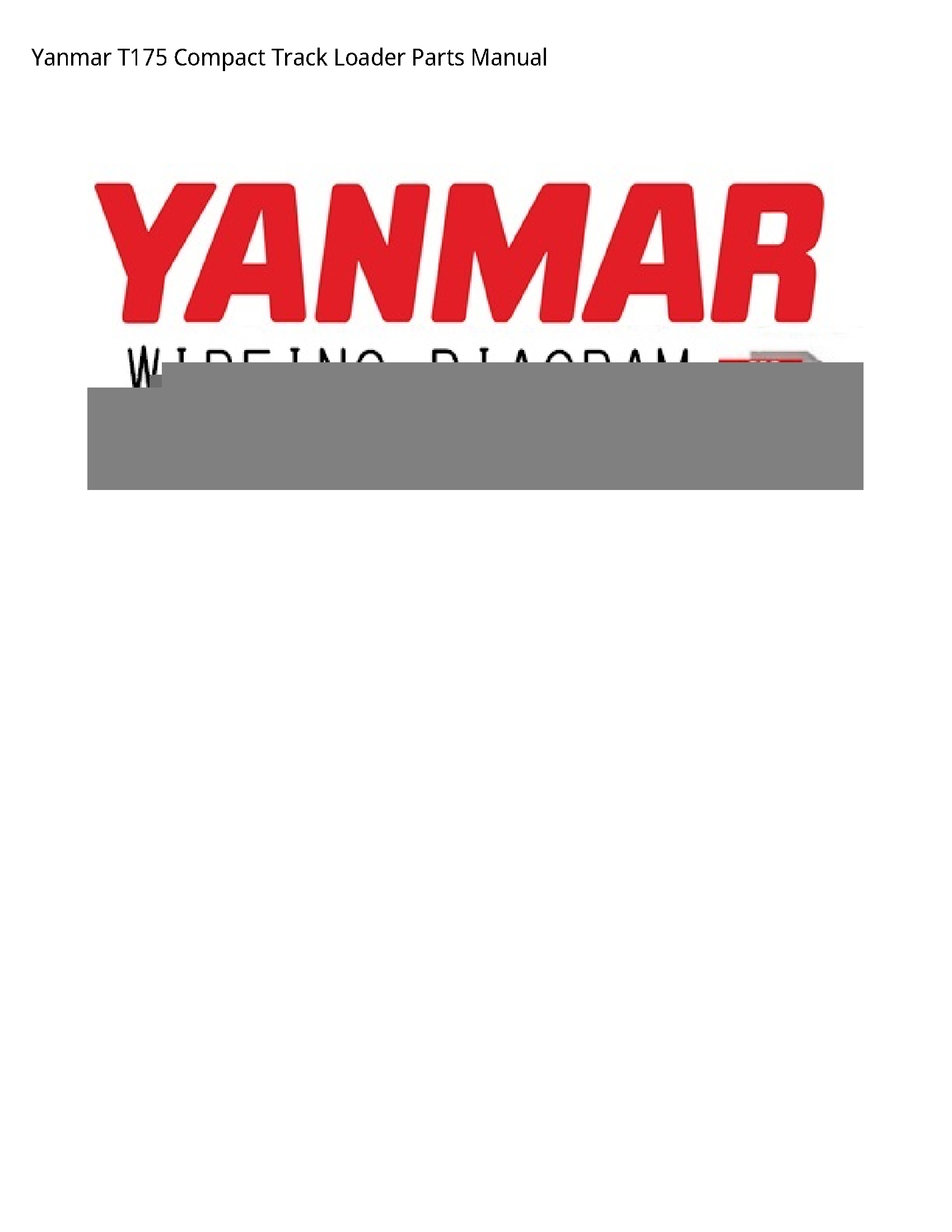 Yanmar T175 Compact Track Loader Parts manual