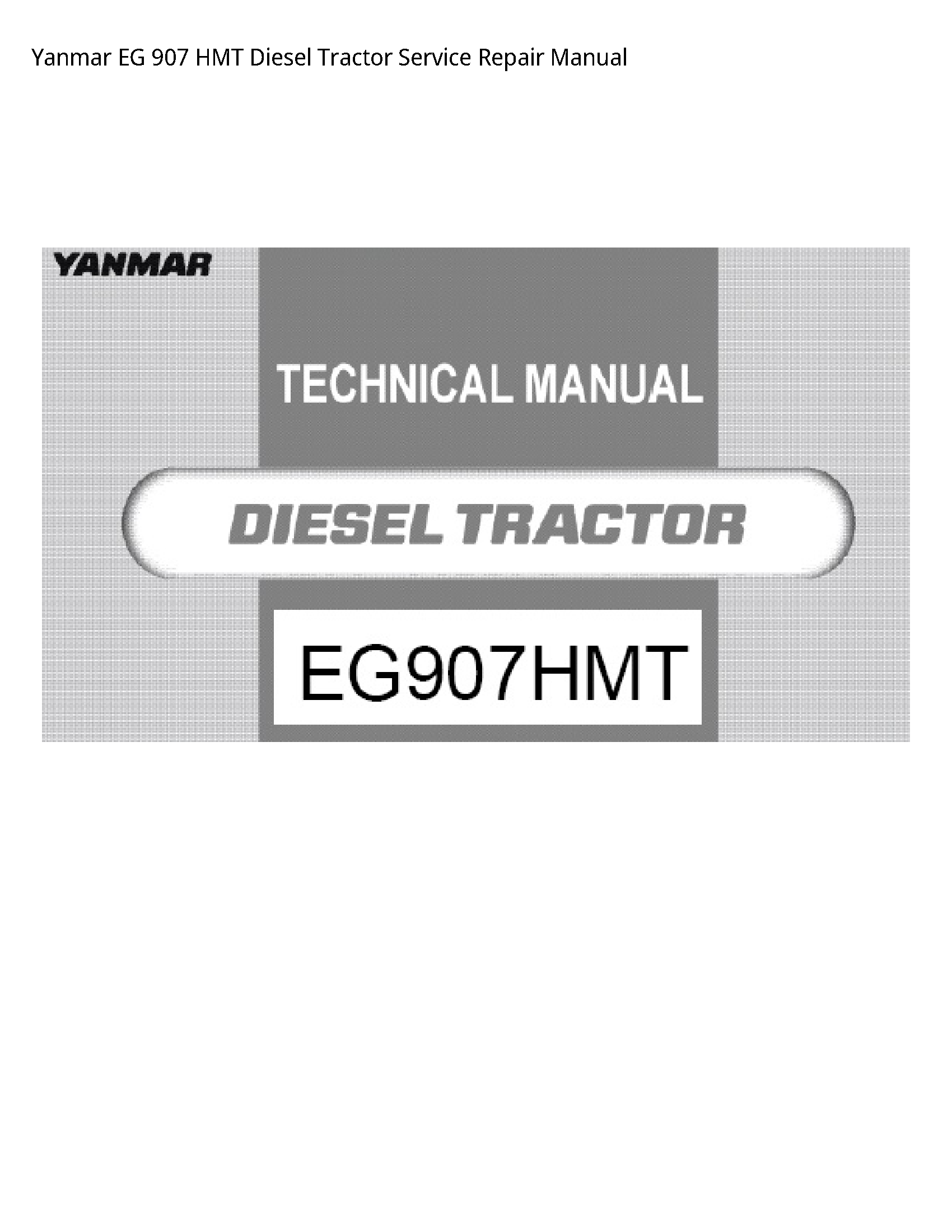 Yanmar 907 EG HMT Diesel Tractor manual