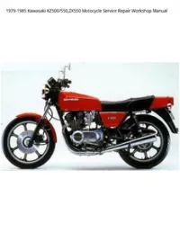 1979-1985 Kawasaki KZ500/550 ZX550 Motocycle Service Repair Workshop Manual preview