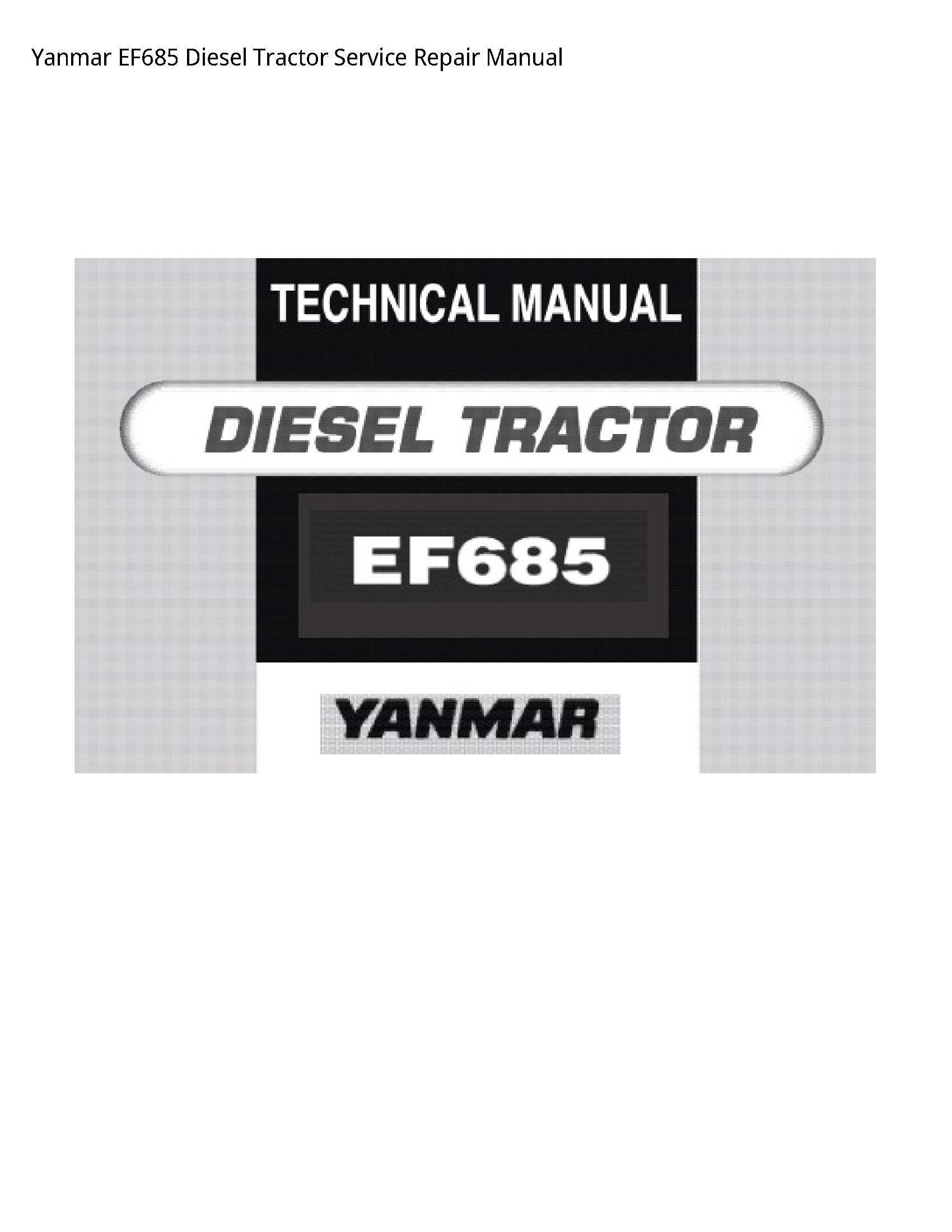 Yanmar EF685 Diesel Tractor manual