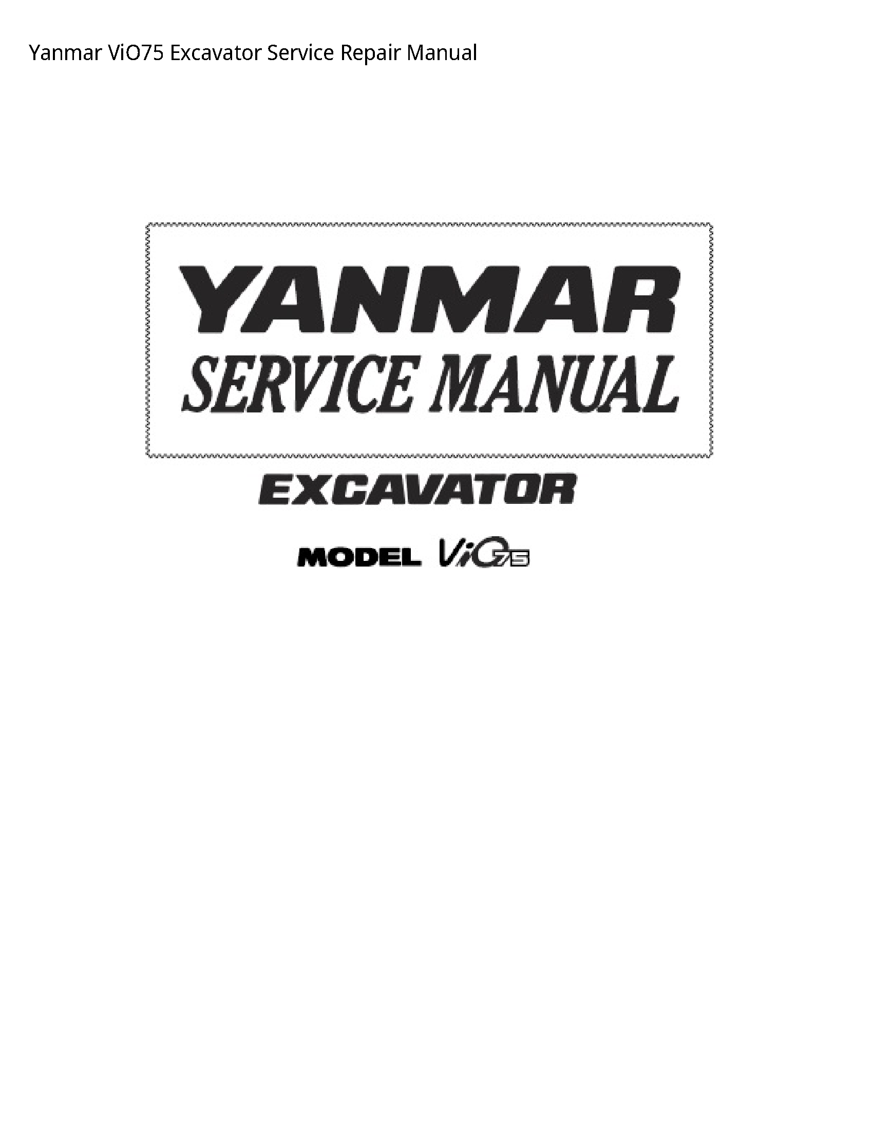 Yanmar ViO75 Excavator manual