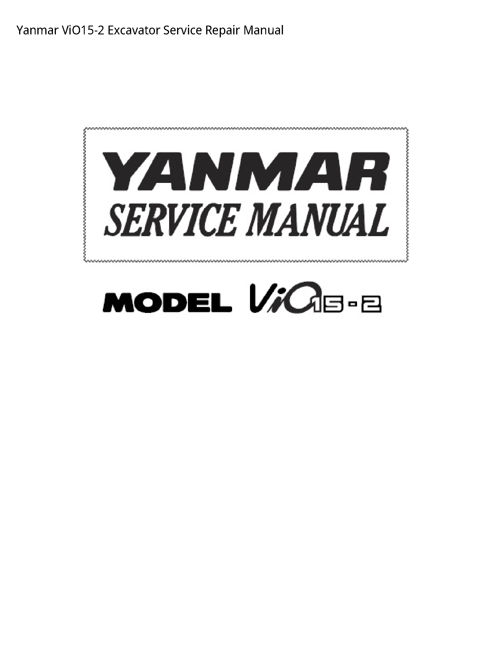Yanmar ViO15-2 Excavator manual