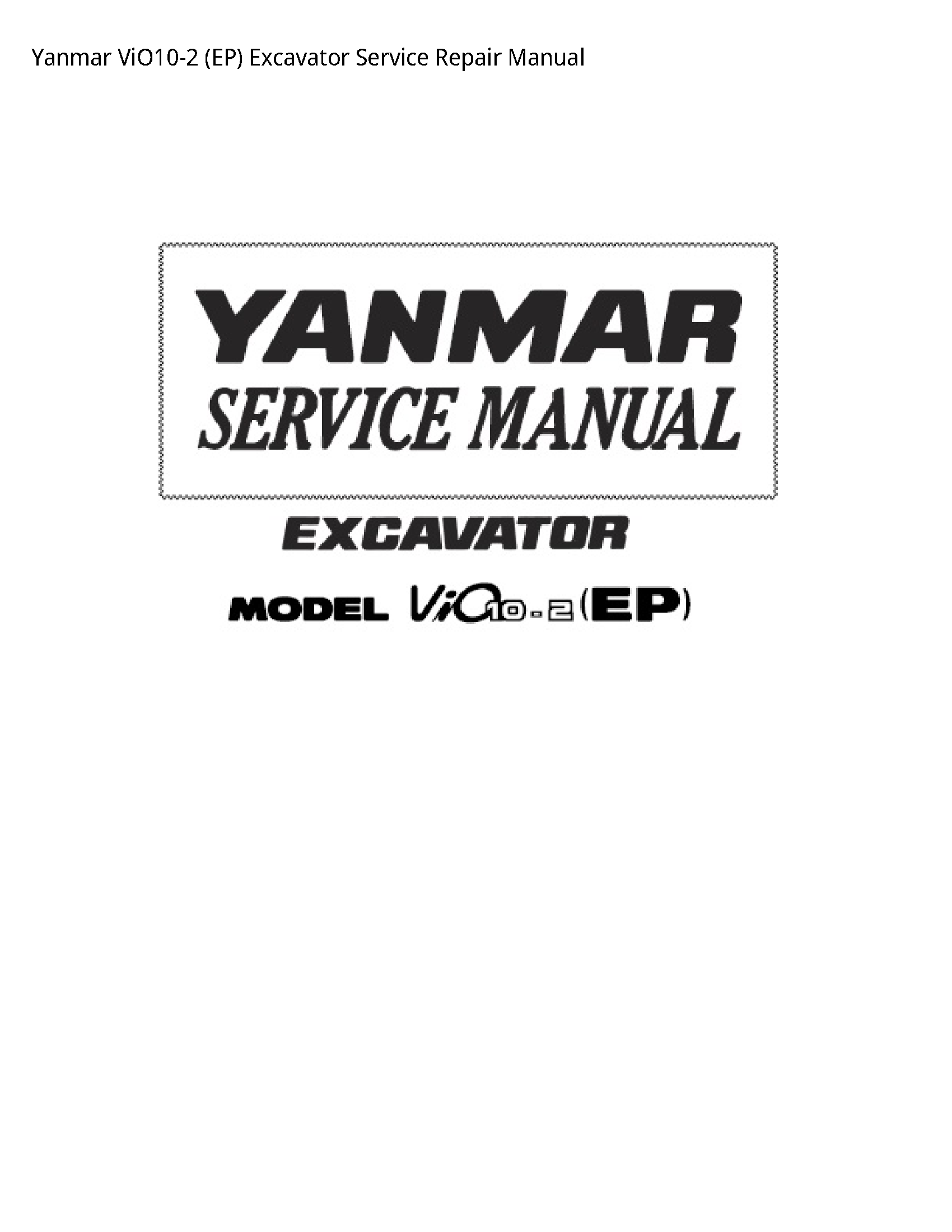Yanmar ViO10-2 (EP) Excavator manual