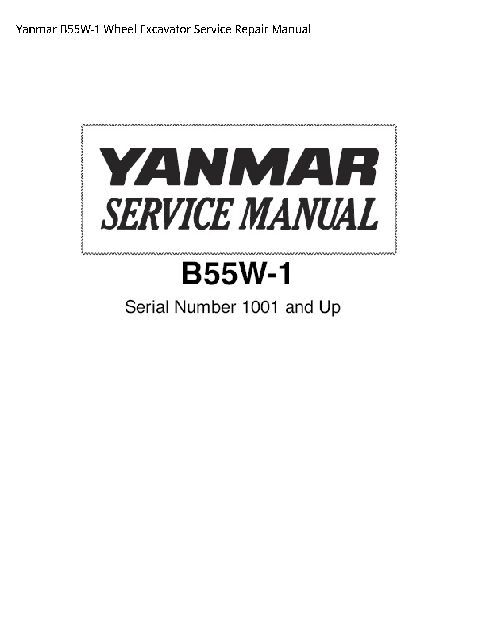 Yanmar B55W-1 Wheel Excavator manual