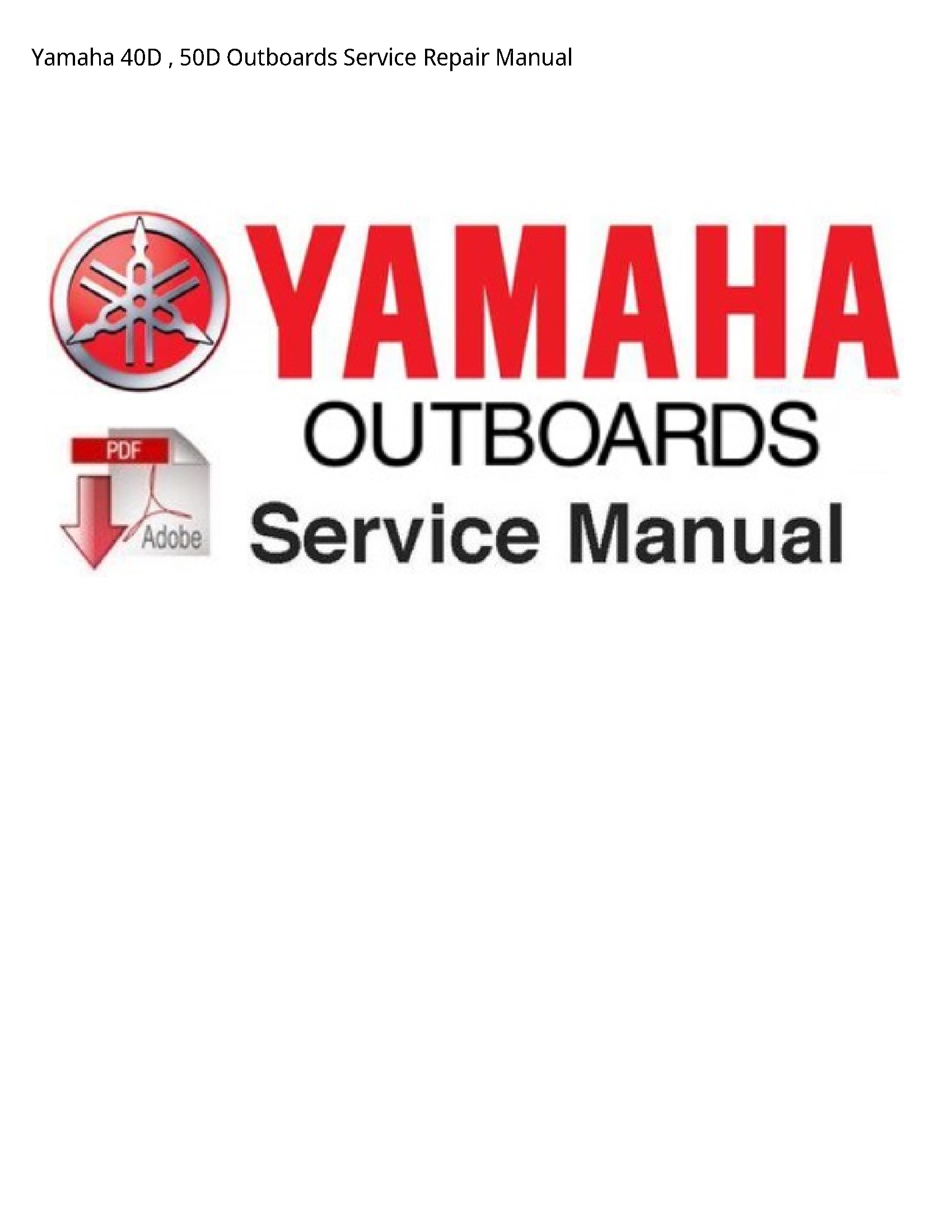Yamaha 40D Outboards manual