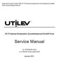 Utilev A413 & A417 (UT50-70P) 5T-7T Internal Combustion Counterbalance Forklift Truck Service Repair Manual preview