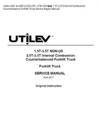 Utilev A281 & A285 (UT20-25P  UT30-35P) 1.5T-3.5T Internal Combustion Counterbalance Forklift Truck Service Repair Manual preview