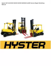 Hyster D010 (S25XM S30XM S35XM S40XMS) Forklift Service Repair Workshop Manual preview