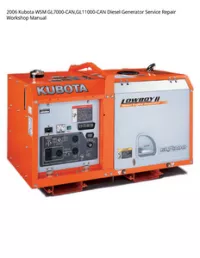 2006 Kubota WSM GL7000-CAN GL11000-CAN Diesel Generator Service Repair Workshop Manual preview