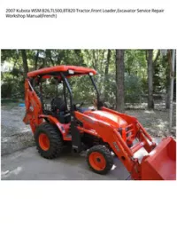 2007 Kubota WSM B26 TL500 BT820 Tractor Front Loader Excavator Service Repair Workshop - ManualFrench preview