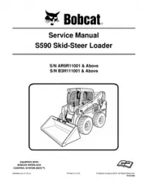 Bobcat S590 Skid-Steer Loader Service Repair Manual (S/N AR9R11001 & Above  S/N B3H111001 & - Above preview
