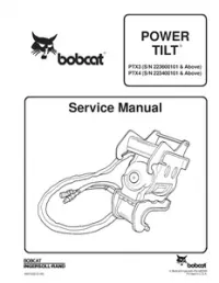 Bobcat PTX3   PTX4 Power Tilt Service Repair Manual (PTX3 S/N 223600101 And Above   PTX4 S/N 223400101 And - Above preview
