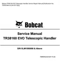 Bobcat TR38160 EVO Telescopic Handler Service Repair Manual [Publication No. 7285034enUS - 04-20170] preview