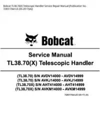 Bobcat TL38.70(X) Telescopic Handler Service Repair Manual [Publication No. 7283170enUS - 05-2017A] preview