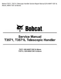 Bobcat T3571  T3571L Telescopic Handler Service Repair Manual (S/N A8HF11001 & Above  A8H611001 & - Above preview