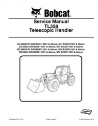 Bobcat TL358 -TL358DCW  TL358D  TL358HCW  TL358H Telescopic Handler Service Repair Manual [Publication No. 7265608enUS - 04-2015] preview