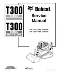 Bobcat T300 Turbo  T300 Turbo High Flow Compact Track Loader Service Repair Manual (S/N 521911001 & Above  522011001 & - Above preview