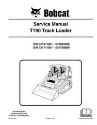 Bobcat T190 Compact Track Loader Service Repair Manual (S/N 531611001  531659999  531711001  - 531759999 preview