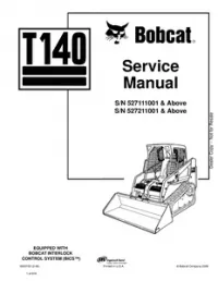Bobcat T140 Compact Track Loader Service Repair Manual (S/N 527111001 & Above  527211001 & - Above preview
