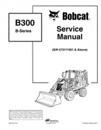 Bobcat B300 B-Series Backhoe Loader Service Repair Manual (S/N 573111001 & - Above preview
