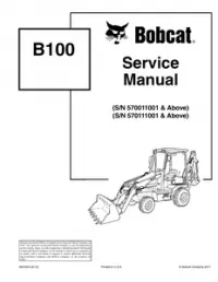Bobcat B100 Backhoe Loader Service Repair Manual (S/N 570011001 & Above   S/N 570111001 & - Above preview