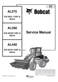Bobcat AL275  AL350  AL440 Articulated Loader Service Repair Manual (AL275 S/N A01L 11001 & Above   AL350 S/N A01M 11001 & Above   AL440 S/N A01N 11001 & - Above preview