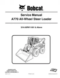 Bobcat A770 All-Wheel Steer Loader Service Repair Manual (S/N ASRW11001 & - Above preview