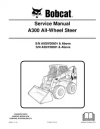 Bobcat A300 All  Wheel Steer Loader Service Repair Manual (S/N: A5GW20001 & Above  A5GY20001 & Above -  preview