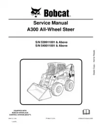 Bobcat A300 All Wheel Steer Loader Service Repair Manual ( S/N 539911001 & Above 540011001 & Above -  preview
